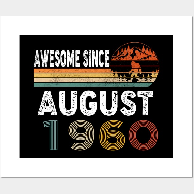 Awesome Since August 1960 Wall Art by ThanhNga